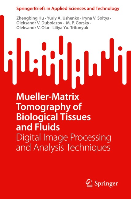 Mueller-Matrix Tomography of Biological Tissues and Fluids: Digital Image Processing and Analysis Techniques