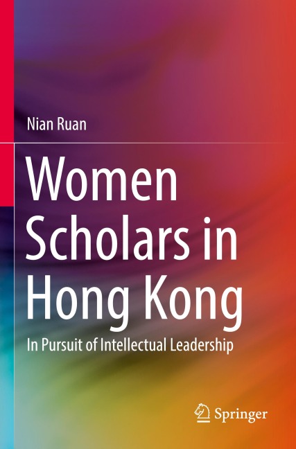 Women Scholars in Hong Kong: In Pursuit of Intellectual Leadership