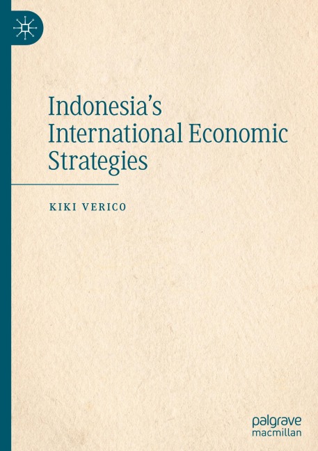 Indonesias International Economic Strategies