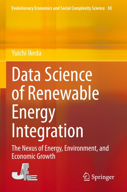 Data Science of Renewable Energy Integration: The Nexus of Energy, Environment, and Economic Growth