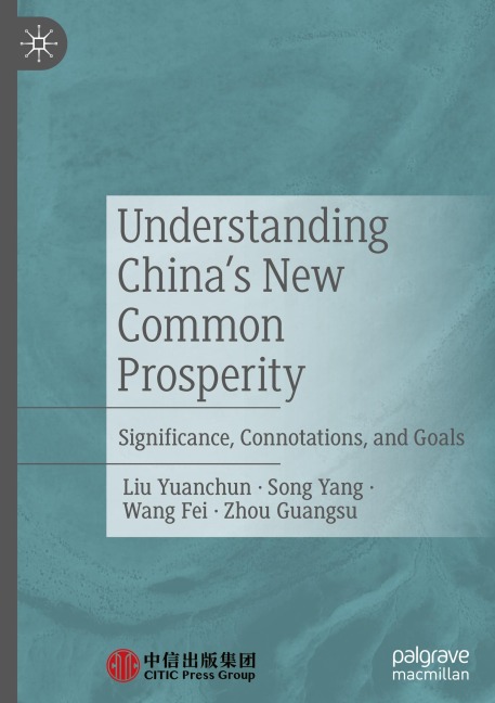 Understanding Chinas New Common Prosperity: Significance, Connotations, and Goals