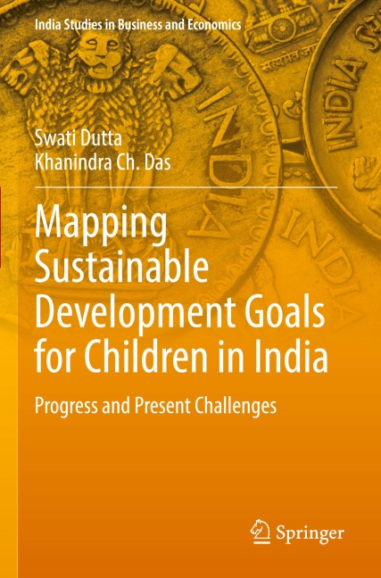 Mapping Sustainable Development Goals for Children in India: Progress and Present Challenges