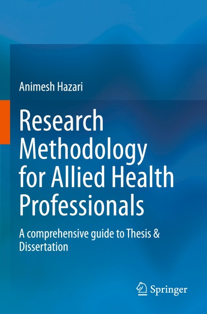 Research Methodology for Allied Health Professionals: A comprehensive guide to Thesis & Dissertation