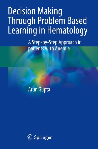 Decision Making Through Problem Based Learning in Hematology: A Step-by-Step Approach in patients with Anemia