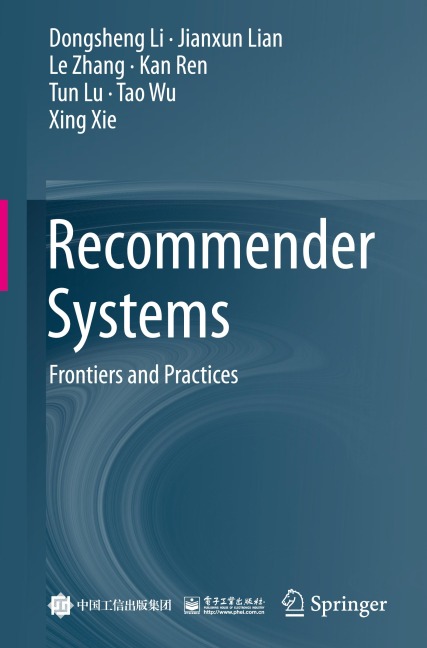 Recommender Systems: Frontiers and Practices