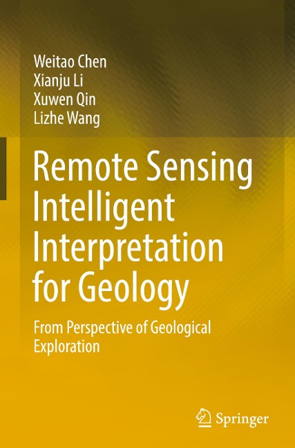 Remote Sensing Intelligent Interpretation for Geology: From Perspective of Geological Exploration