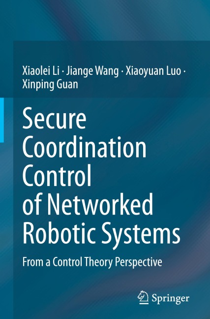 Secure Coordination Control of Networked Robotic Systems: From a Control Theory Perspective