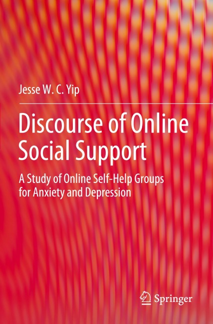 Discourse of Online Social Support: A Study of Online Self-Help Groups for Anxiety and Depression