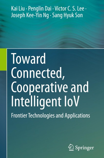 Toward Connected, Cooperative and Intelligent IoV: Frontier Technologies and Applications