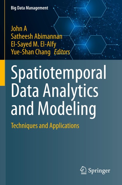Spatiotemporal Data Analytics and Modeling: Techniques and Applications