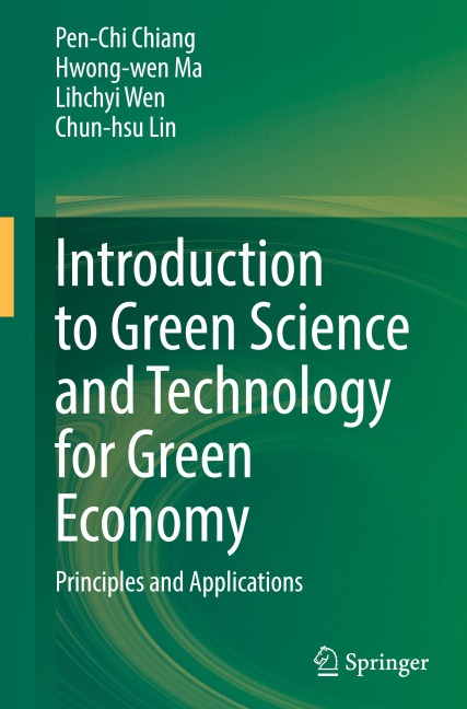 Introduction to Green Science and Technology for Green Economy: Principles and Applications