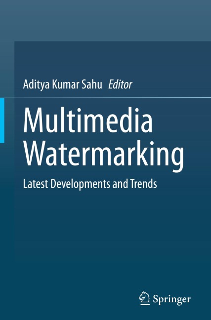Multimedia Watermarking: Latest Developments and Trends
