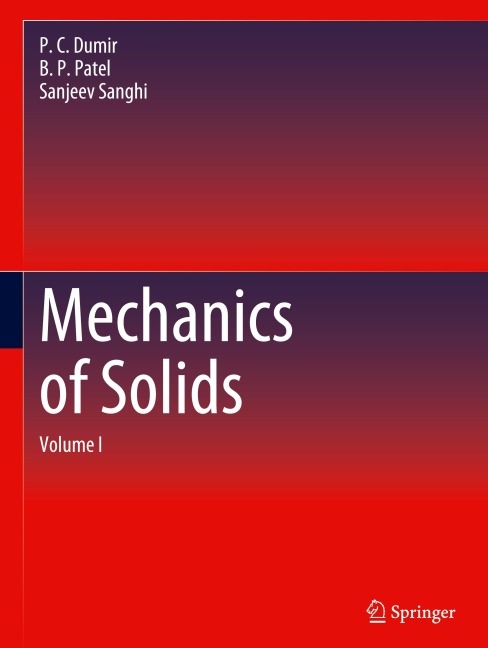 Mechanics of Solids: Volume I