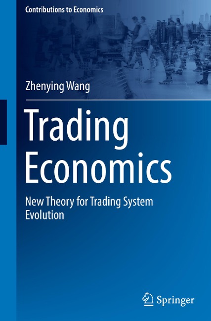 Trading Economics: New Theory for Trading System Evolution