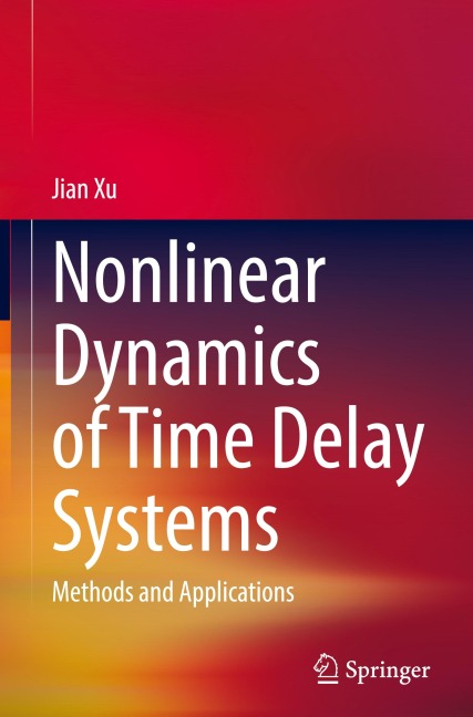 Nonlinear Dynamics of Time Delay Systems: Methods and Applications