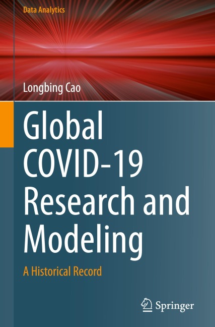 Global COVID-19 Research and Modeling: A Historical Record