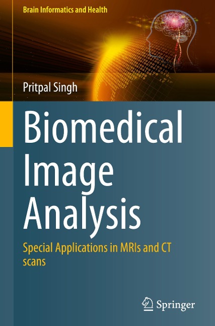 Biomedical Image Analysis: Special Applications in MRIs and CT scans