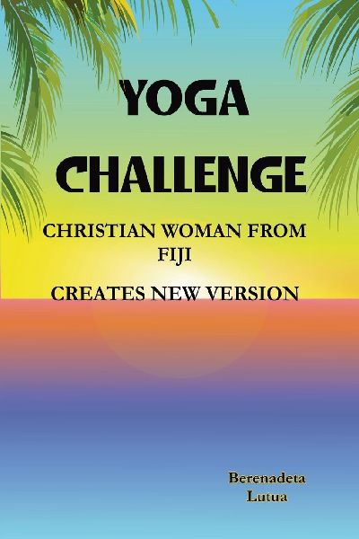 Yoga Challenge: Christian Woman From Fiji Creates New Version