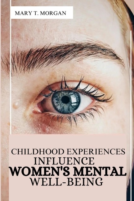 Childhood Experiences Influence Womens Mental Well-being