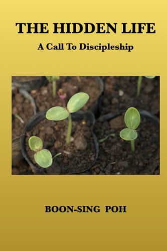 The Hidden Life A Call To Discipleship