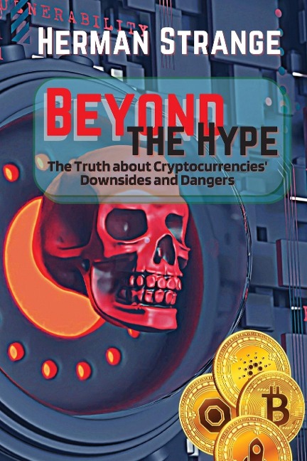 Beyond the Hype-The Truth about Cryptocurrencies Downsides and Dangers: Navigating Cryptocurrency Investment Risks: What You Need to Know | The Dark Side of Crypto: Understanding Pitfalls | Exposing Digital Currency Risks: A Guide to Investment