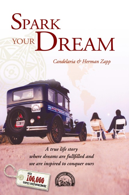 Spark your Dream: A true life Story where Dreams are fullfilled and we are inspired to conquer ours