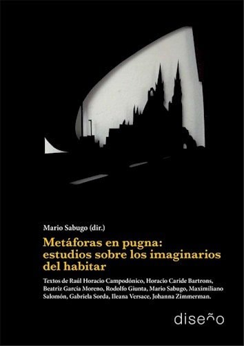 Metáforas en pugna estudios sobre los imaginarios del habitar