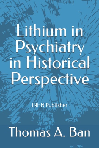 Lithium in Psychiatry in Historical Perspective