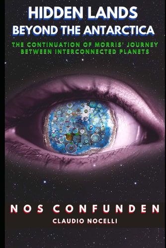 Hidden Lands Beyond the Antarctica: The Continuation of Morris' Journey between Interconnected Planets