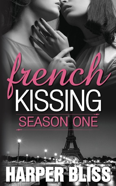 French Kissing: Season One