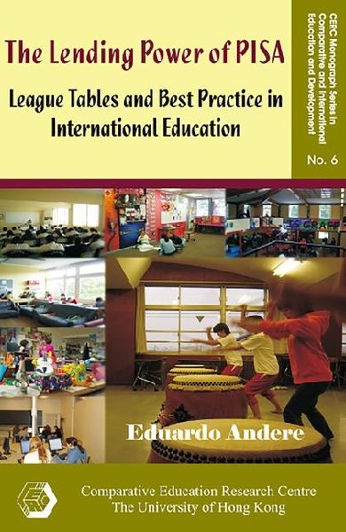 The Lending Power of PISA: League Tables and Best Practice in International Education