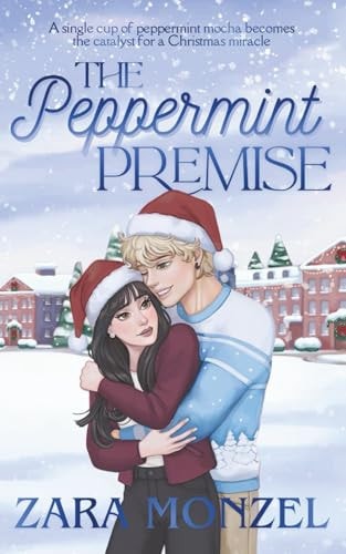 The Peppermint Premise: a Sweet & Spicy Christmas Romance Novella