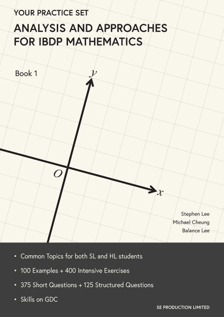 Analysis and Approaches for IBDP Mathematics Book 1: Your Practice Set