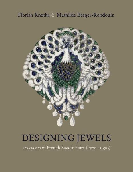 Designing Jewels: 200 years of French Savoir-Faire (1770-1970)
