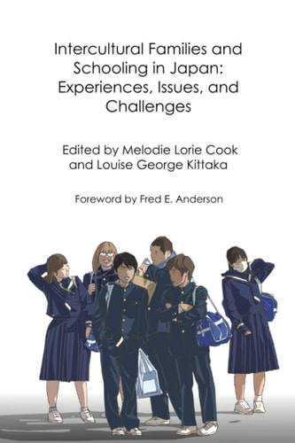 Intercultural Families and Schooling in Japan Experiences, Issues, and Challenges