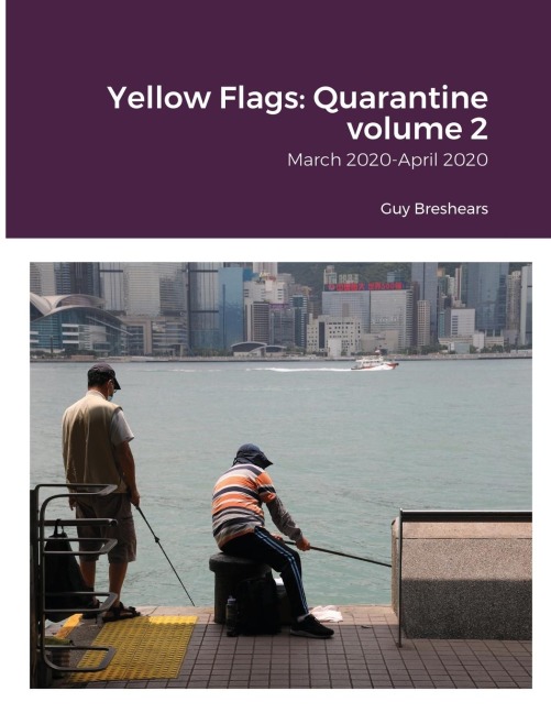 Yellow Flags: Quarantine: March 2020-April 2020