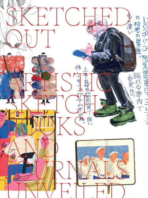 Sketched Out: Artistic Sketchbooks and Journals Unveiled