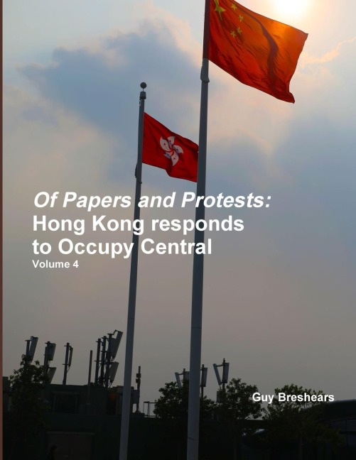 Of Papers and Protests: Hong Kong responds to Occupy Central Volume 4