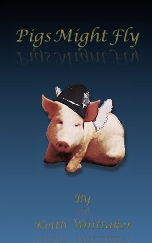 Pigs Might Fly