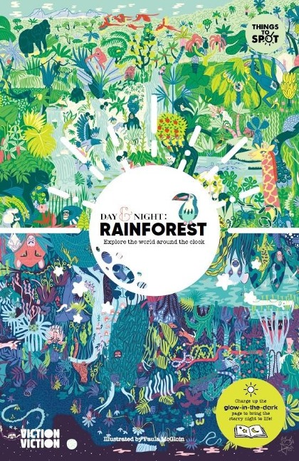 Day & Night: Rainforest : Explore the world around the clock