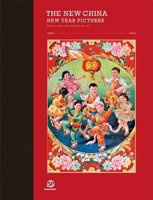 The New China: New Year Pictures