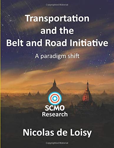 Transportation and the Belt and Road Initiative A Paradigm Shift (color Edition)