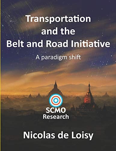 Transportation and the Belt and Road Initiative A Paradigm Shift (color 2nd Edition): A Paradigm Shift
