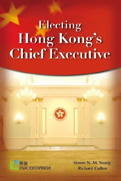 Electing Hong Kongs Chief Executive