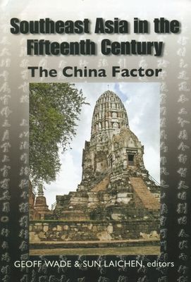 Southeast Asia in the Fifteenth Century: The China Factor