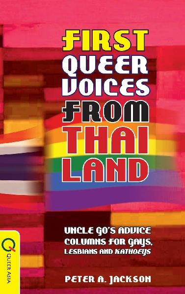First Queer Voices from Thailand: Uncle Gos Advice Columns for Gays, Lesbians and Kathoeys