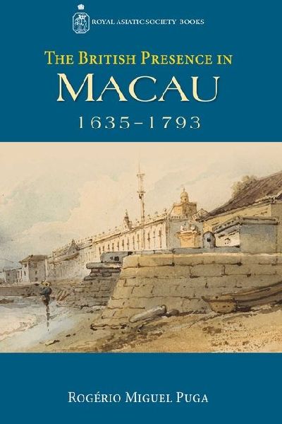 The British Presence in Macau, 1635-1793