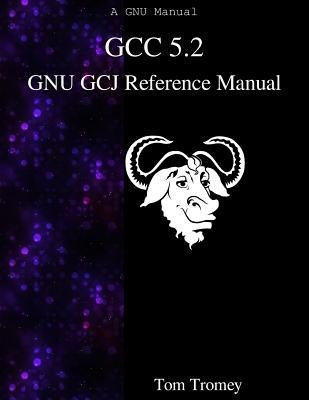 GCC 5.2 GNU GCJ Reference Manual