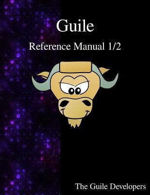 Guile Reference Manual 1/2
