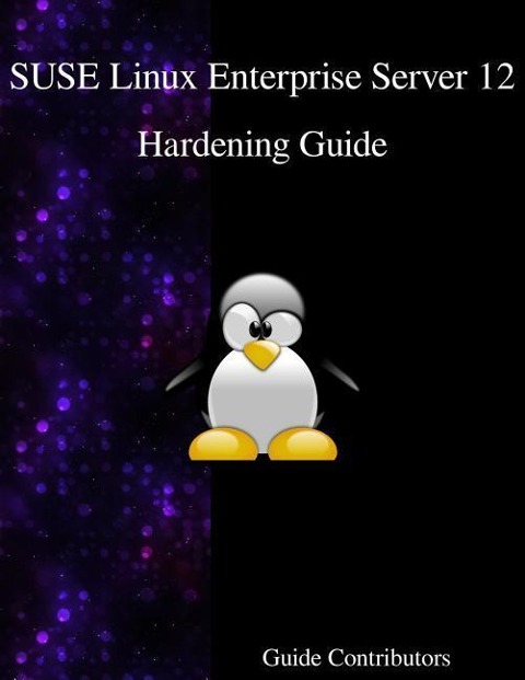 SUSE Linux Enterprise Server 12 - Hardening Guide